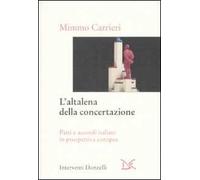 L' altalena della concertazione. Patti e accordi italiani in prospettiva europea