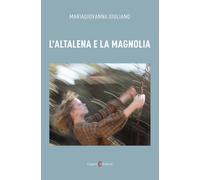 L'altalena e la magnolia - Giuliano Mariagiovanna