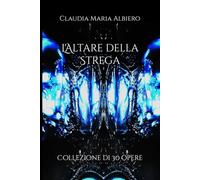 L'Altare della Strega: Collezione di 30 opere
