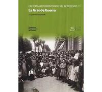 L'altopiano di Brentonico nel Novecento. La Grande Guerra. Vol. 1