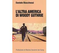L'altra America di Woody Guthrie