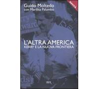 L'altra America. Kerry e la nuova frontiera