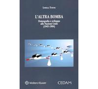 Libri Lorella Tosone - L' Altra Bomba. Demografia E Sviluppo Alle Nazioni Unite