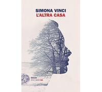 L'altra casa [Paperback] [Nov 09, 2021] Vinci, Simona