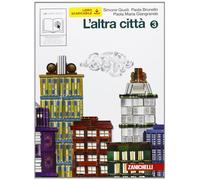 L'altra città. Con quaderno delle competenze. Per la Scuola media. Con espansione online (Vol. 3)
