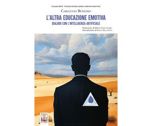L'altra educazione emotiva. Dialogo con l'intelligenza artificiale