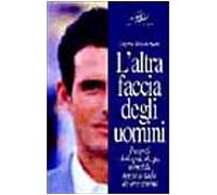 L'altra faccia degli uomini