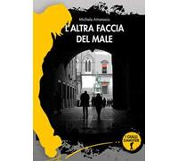 L'altra faccia del male