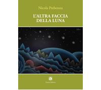 L'altra faccia della luna - [Genesi Editrice]