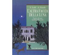 L'altra faccia della luna. Il mistero del sonno. I problemi dell'insonnia