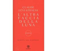 L'altra faccia della luna. Scritti sul Giappone