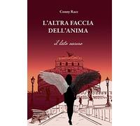 L'altra faccia dell'anima. Il lato oscuro