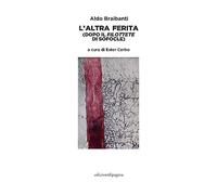 L'altra ferita (dopo il «Filottete» di Sofocle)