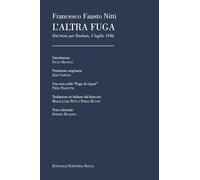 L'altra fuga. Dal treno per Dachau, 3 luglio 1944
