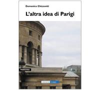 L'Altra Idea di Parigi - [Araba Fenice]