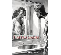 L'Altra madre: Sergio Saggese: 7