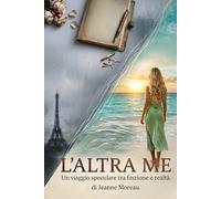 L'Altra ME: Romanzo di formazione