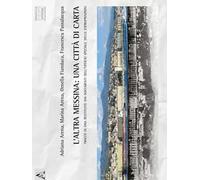 L'altra Messina: una città di carta. Tracce di DNA restituite dai documenti dell'Ufficio Speciale delle Espropriazioni