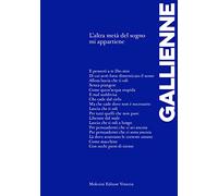 Libri Gallienne Alicia - L' Altra Meta Del Sogno Mi Appartiene