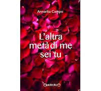 L'altra metà di me sei tu