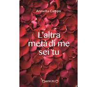 L'altra metà di me sei tu
