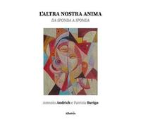 L'altra nostra anima. Da sponda a sponda