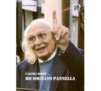 L'altra notte... Ho sognato Pannella