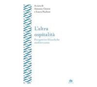 L'altra ospitalità. Prospettive filosofiche mediterranee