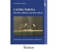 L'altra parola. Riscritture bibliche e questioni radicali