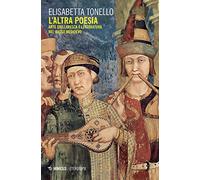 L'altra poesia. Arte giullaresca e letteratura nel Basso Medioevo