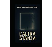 L'ALTRA STANZA: quei luoghi dentro noi che...