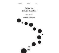 L'altra via di Aldo Capitini