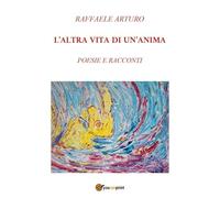 L'altra Vita di un'Anima