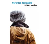 L'altro addio - Tomassini Veronica