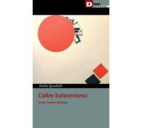 L'altro bolscevismo. Lenin, l'uomo di Kamo