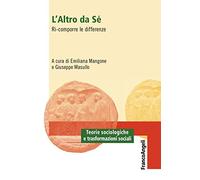 L'altro da sé. Ri-comporre le differenze