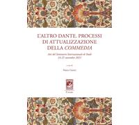 L'altro Dante. Processi di attualizzazione della Commedia