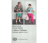 L'altro e l'altrove. Antropologia, geografia e turismo