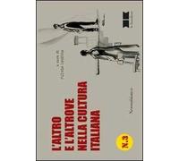 L' altro e l'altrove nella cultura italiana
