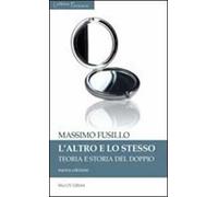 L' altro e lo stesso. Teoria e storia del doppio