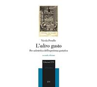 L'altro gusto. Per un'estetica dell'esperienza gustativa