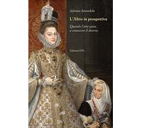 L'altro in prospettiva. Quando l'arte aiuta a conoscere il diverso