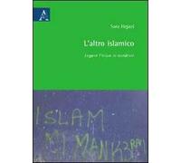 L'altro islamico. Leggere l'Islam in Occidente