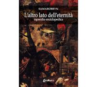 L'altro lato dell’eternità. Rapsodia enciclopedica