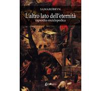 L'altro lato dell’eternità. Rapsodia enciclopedica - 2025 - EBS P