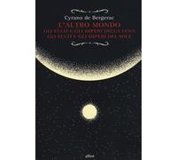 L'altro mondo. Gli stati e gli imperi della luna. Gli stati e gli imperi d...