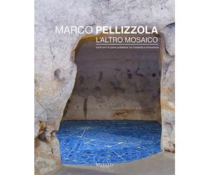 L'altro mosaico - Pellizzola Marco