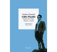 L' altro Pasolini. Guido, Pier Paolo, Porzûs e i turchi