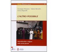 L' altro possibile. Interculturalità e religioni nella società plurale