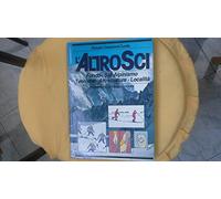 L'altro sci. Fondo, sci alpinismo. Ediz. illustrata